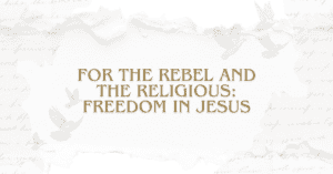 Freedom in Jesus