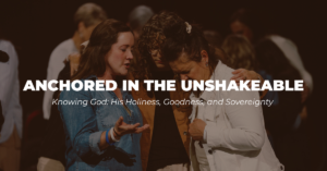 Anchored in the Unshakeable