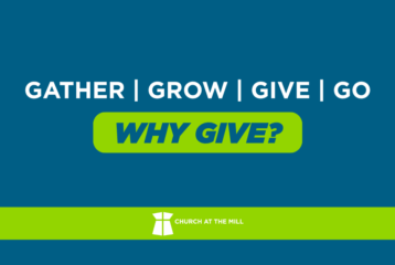 Gather, Grow, Give, Go: Why Give?